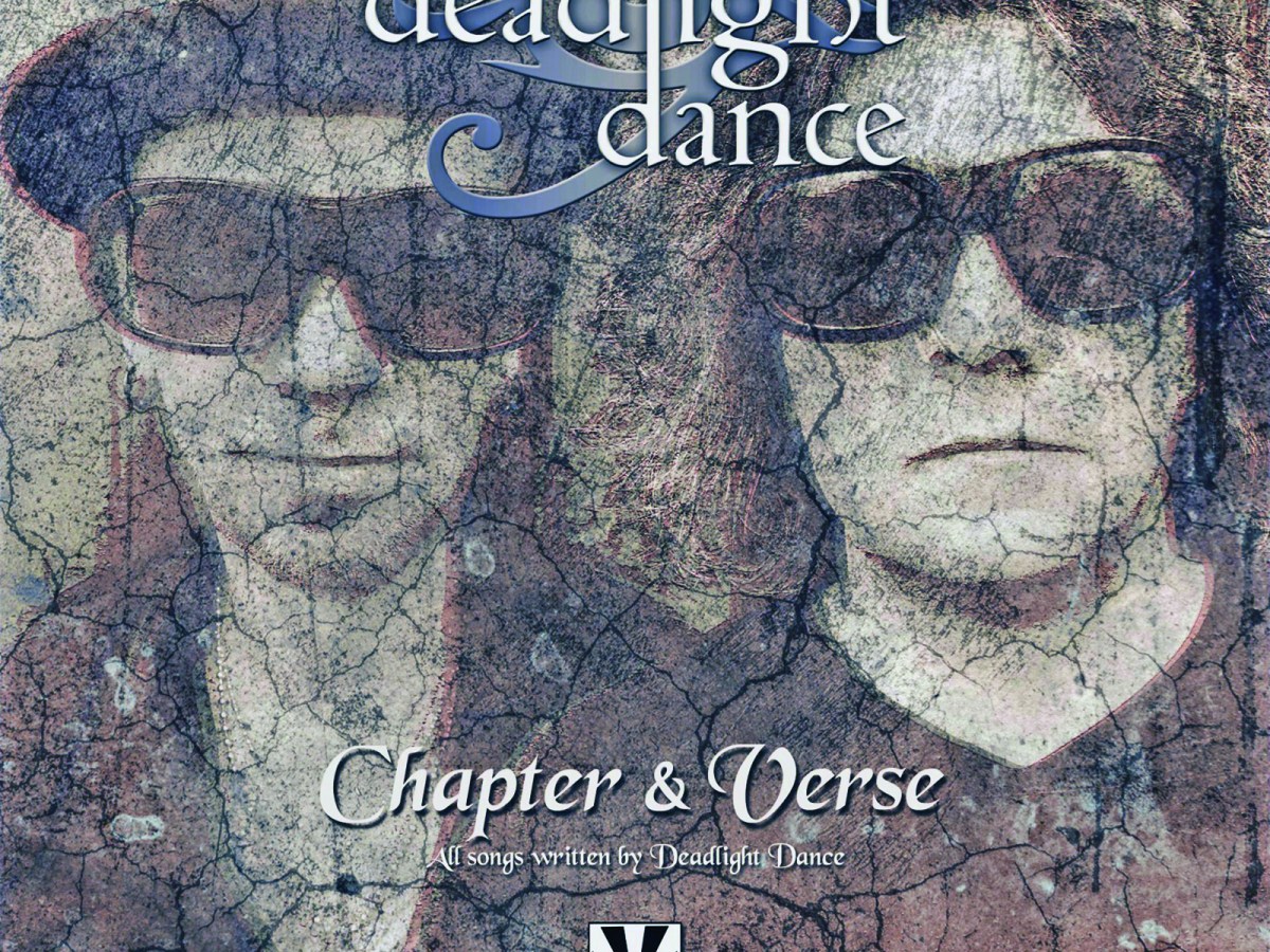 Deadlight Dance New EP Chapter &&nbsp;Verse