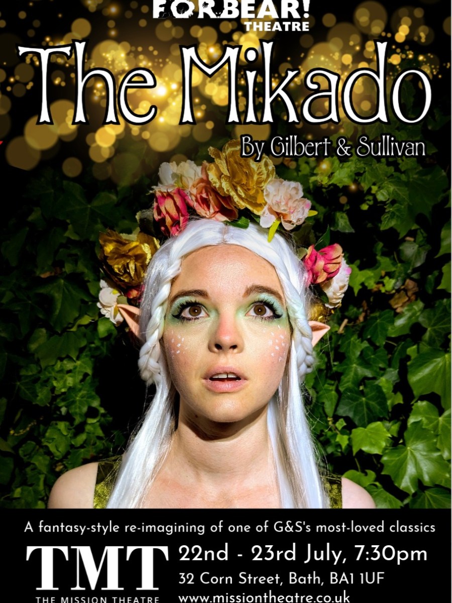 PREVIEW : “The Mikado” at The Mission Theatre, Bath, July 22nd-23rd&nbsp;2025.