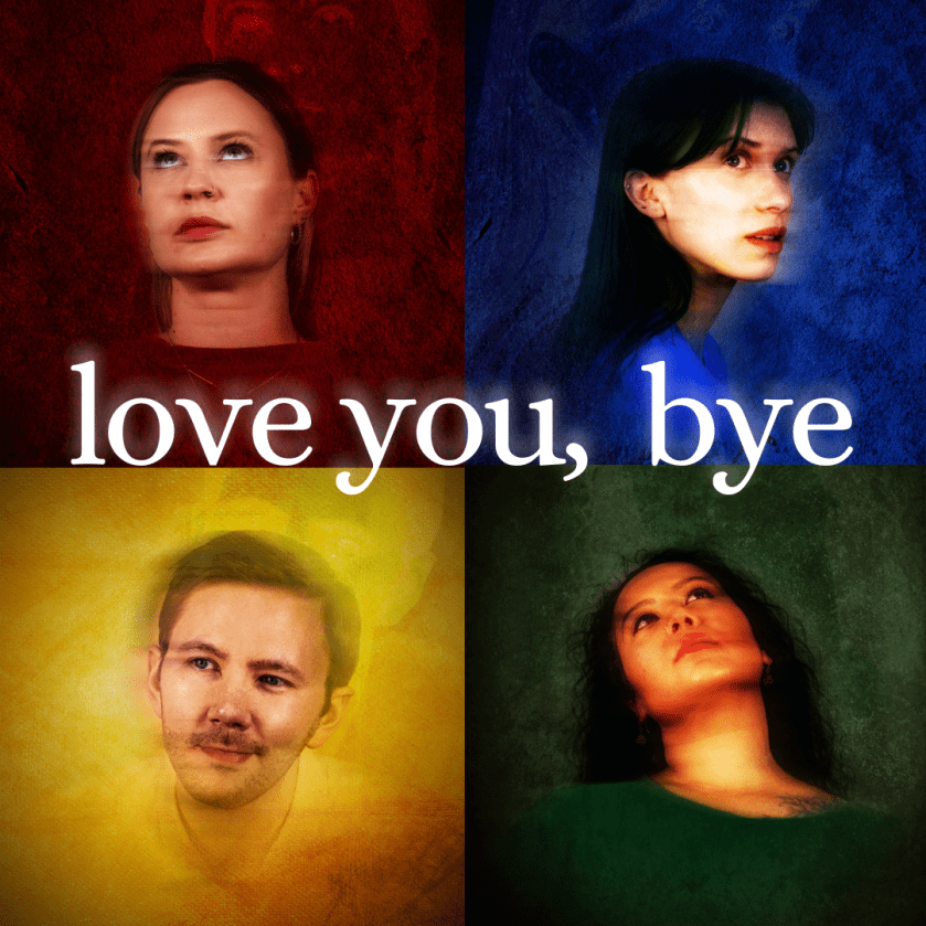 “love you, bye” at Ustinov Studio, Bath, July 7th-10th&nbsp;2025.