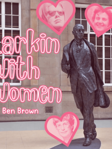 “Larkin with Women” at the Mission Theatre, Bath, November 25th-29th&nbsp;November.