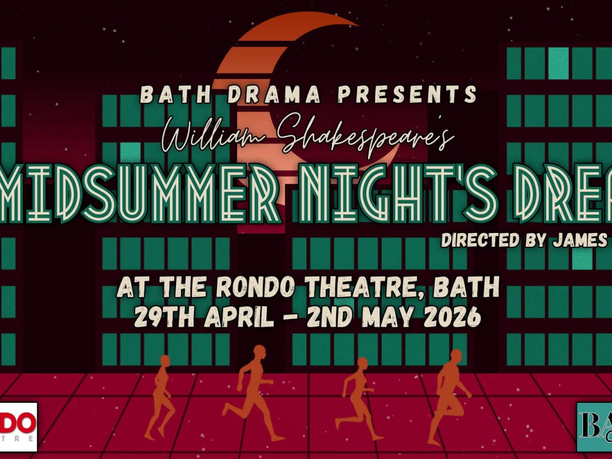 “A Midsummer Night’s Dream” at the Rondo Theatre, Larkhall, Bath, 29th April- 2nd May – a&nbsp;preview