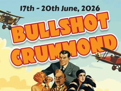 PREVIEW: Bullshot Crummond [*], Rondo Theatre, Larkhall, Bath June 17th – 20th&nbsp;2026