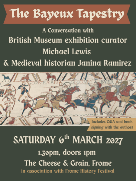The Bayeux Tapestry: In-Conversation Event in&nbsp;Frome