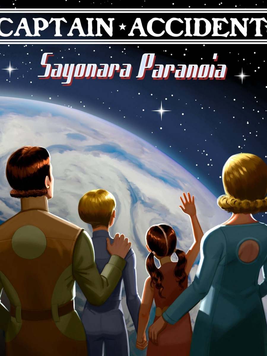 Captain Accident’s Sayonara&nbsp;Paranoia