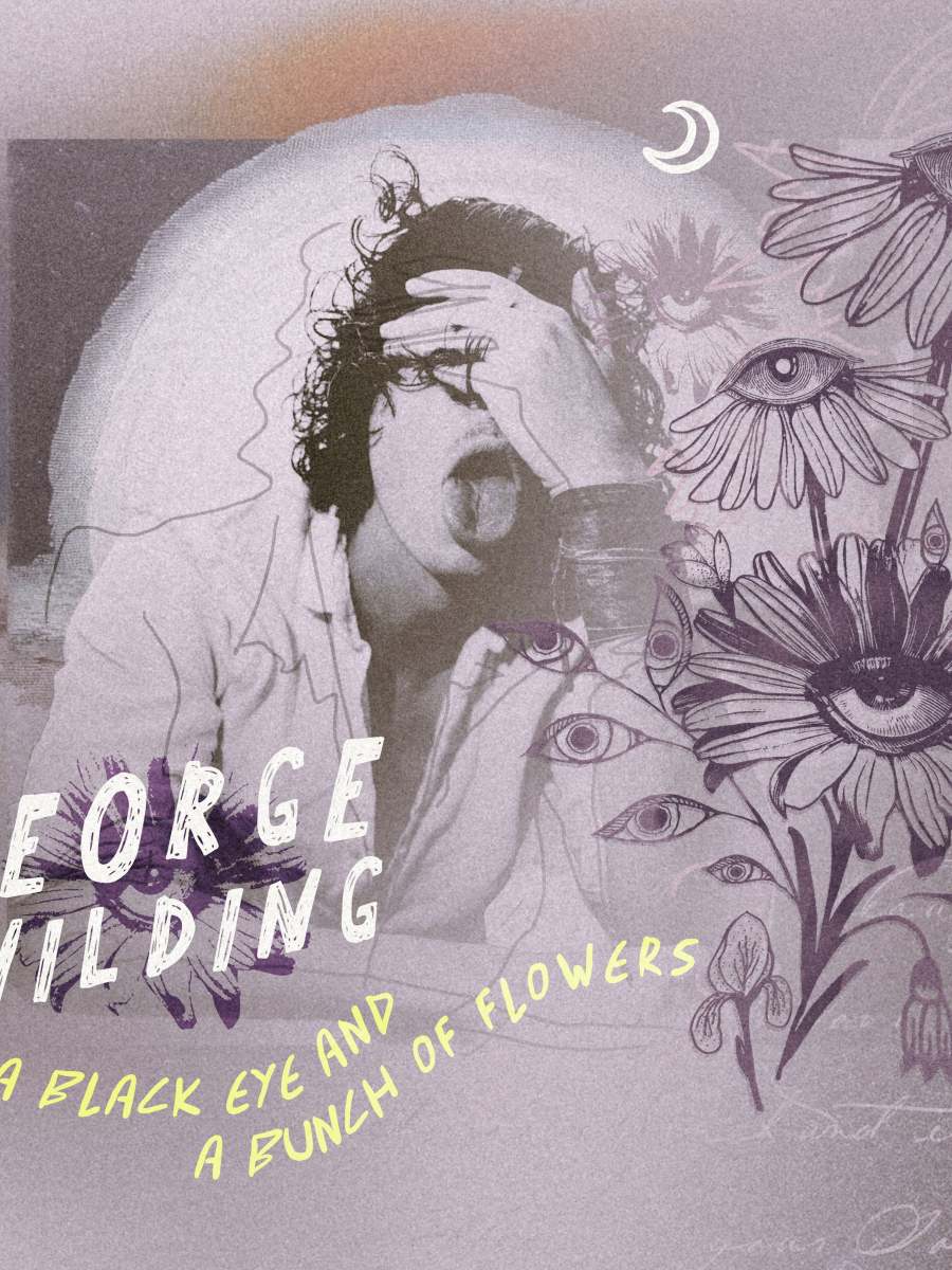 A Black Eye and a Bunch of Flowers for George Wilding’s New&nbsp;Album